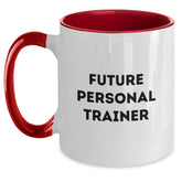 Funny Quote Gifts from Personal Trainer Friends - Personal Trainer Two Tone Coffee Mug with Future Motivation, Christmas Unique Gifts for Men Women Coworkers Family - Main